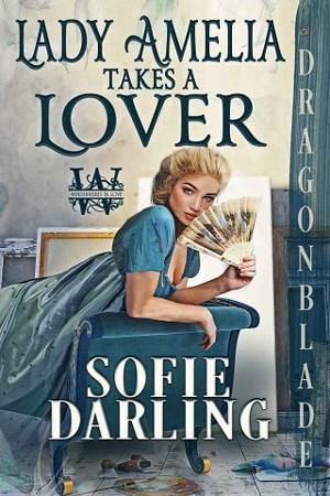 Lady Amelia Takes a Lover by Sofie Darling