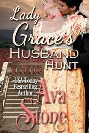 Lady Grace’s Husband Hunt by Ava Stone