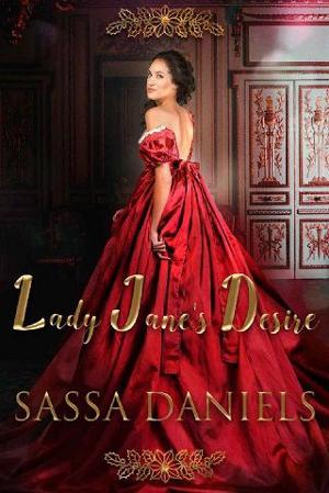 Lady Jane’s Desire by Sassa Daniels
