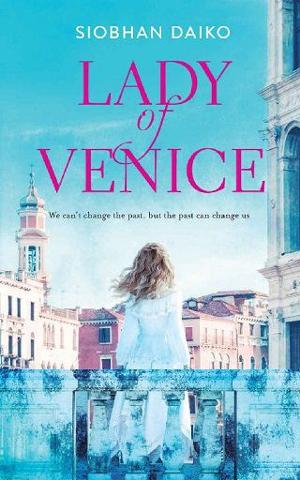 Lady of Venice by Siobhan Daiko