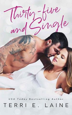 Thirty-five and Single by Terri E. Laine