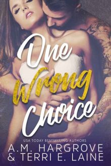One Wrong Choice by A.M. Hargrove, Terri E. Laine