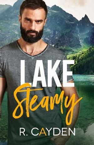 Lake Steamy by R. Cayden