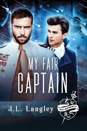 My Fair Captain by J.L. Langley