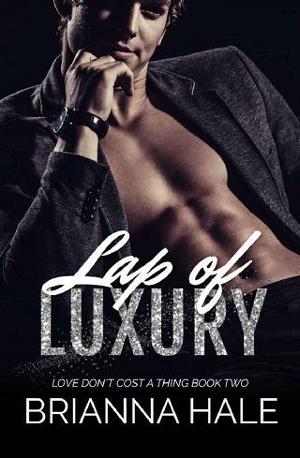 Lap of Luxury by Brianna Hale