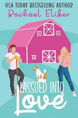 Lassoed into Love by Rachael Eliker