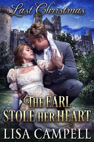 Last Christmas the Earl Stole her Heart by Lisa Campell