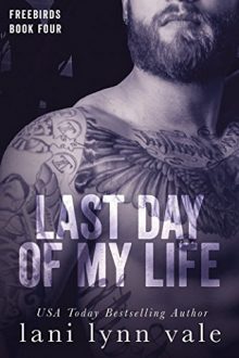 Last Day of My Life by Lani Lynn Vale