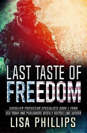 Last Taste of Freedom by Lisa Phillips