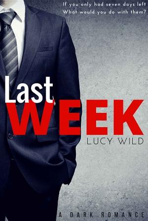 Last Week by Lucy Wild