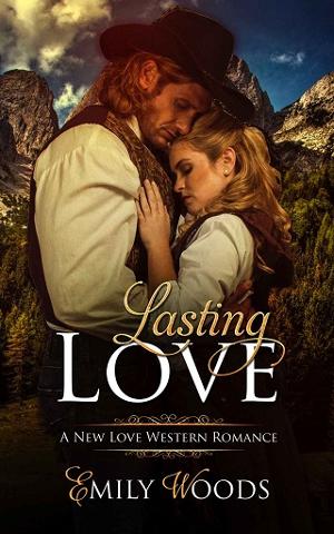 Lasting Love by Emily Woods