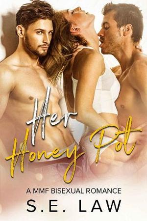 Her Honey Pot by S.E. Law