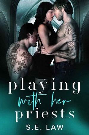 Playing With Her Priests by S.E. Law