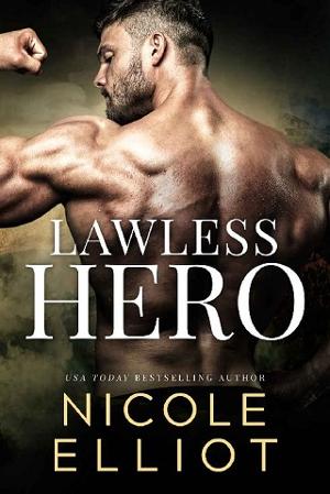 Lawless Hero by Nicole Elliot