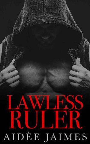 Lawless Ruler by Aidèe Jaimes