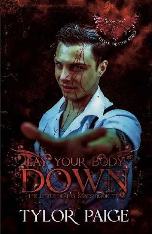 Lay Your Body Down by Tylor Paige