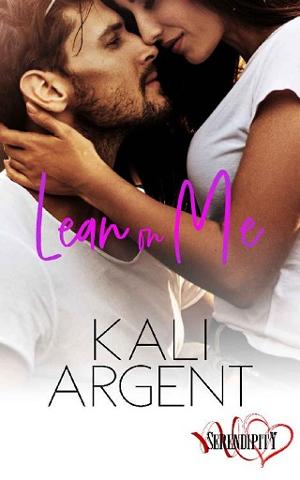 Lean on Me by Kali Argent