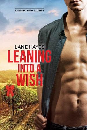 Leaning Into a Wish by Lane Hayes