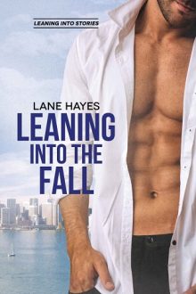 Leaning Into the Fall by Lane Hayes