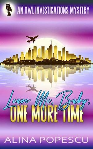 Leave Me, Baby, One More Time by Alina Popescu