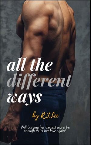 All the Different Ways by R.J. Lee