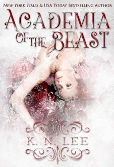 Academia of the Beast by K.N. Lee
