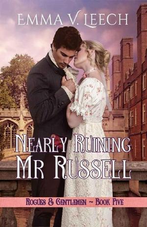 Nearly Ruining Mr Russell by Emma V. Leech