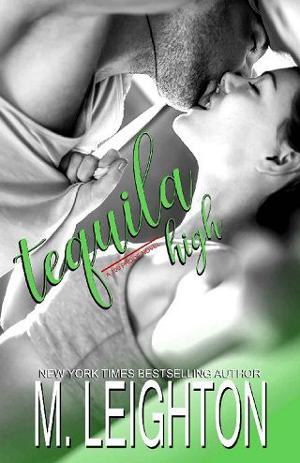 Tequila High by M. Leighton