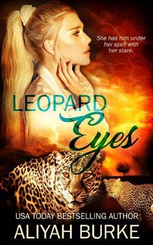 Leopard Eyes by Aliyah Burke