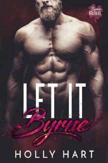 Let it Byrne by Holly Hart