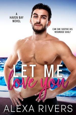 Let Me Love You by Alexa Rivers