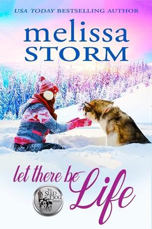 Let There Be Life by Melissa Storm