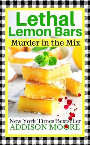 Lethal Lemon Bars by Addison Moore