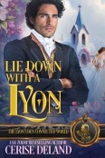 Lie Down With a Lyon by Cerise Deland