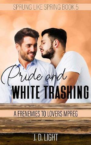 Pride and White Trashing by J. D. Light