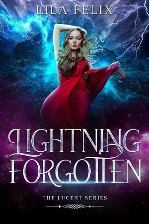 Lightning Forgotten by Lila Felix