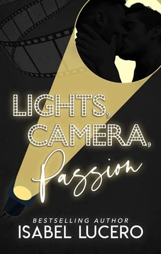 Lights, Camera, Passion by Isabel Lucero