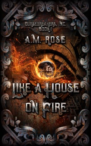 Like a House on Fire by A. M. Rose