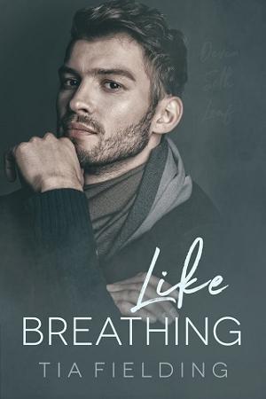 Like Breathing by Tia Fielding