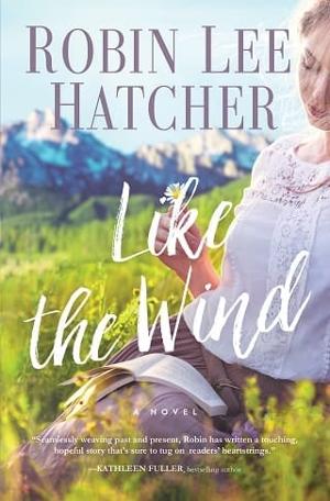 Like the Wind by Robin Lee Hatcher