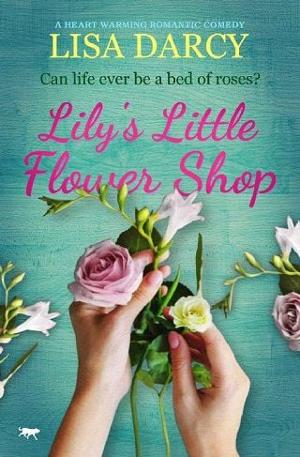 Lily’s Little Flower Shop by Lisa Darcy
