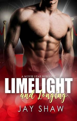 Limelight and Longing by Jay Shaw