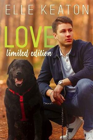 Love: Limited Edition by Elle Keaton