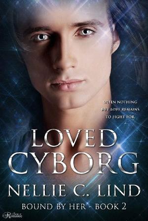 Loved Cyborg by Nellie C. Lind