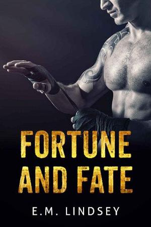 Fortune and Fate by E.M. Lindsey