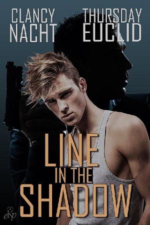 Line in the Shadow by Clancy Nacht‎, Thursday Euclid