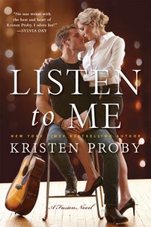 Listen to Me by Kristen Proby