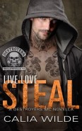 Live Love Steal by Calia Wilde