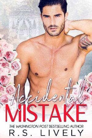 Accidental Mistake by R.S. Lively