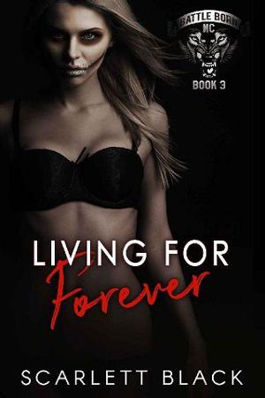 Living for Forever by Scarlett Black